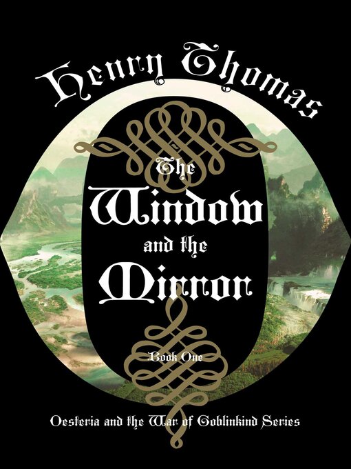 Title details for The Window and the Mirror by Henry  Thomas - Available